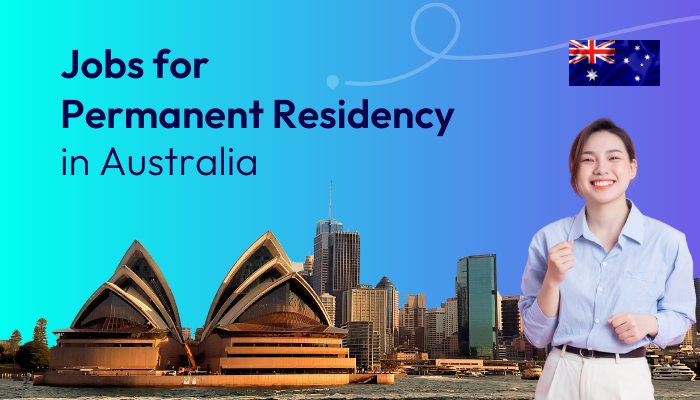 b2ap3_large_jobs-for-permanent-residency-in-australia 5 Most Important Things about Study in Australia for International Students - AECC Global