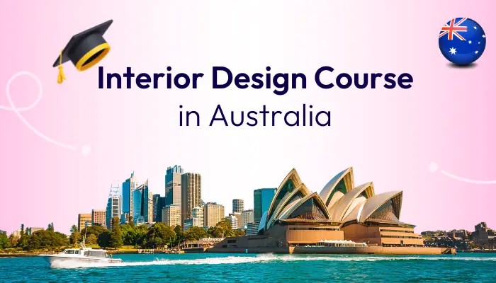 b2ap3_large_interior-design-course-in-australia-56f6994e22f9e58d9006a3cf84f8b237 5 Most Important Things about Study in Australia for International Students - AECC Global